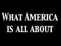 What America is About