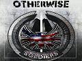 Otherwise Soldiers